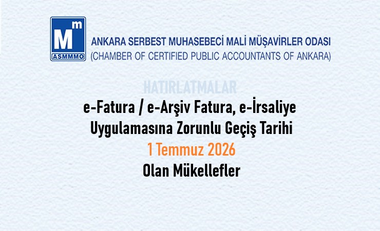 e-Fatura / e-Arşiv Fatura, e-İrsaliye Uygulamasına Zorunlu Geçiş Tarihi 1 Temmuz 2026 Olan Mükellefler