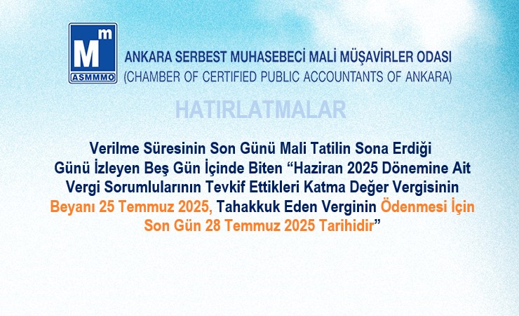 Haziran/2025 Dönemine Ait Vergi Sorumlularının Tevkif Ettikleri KDV'nin beyanı ve Ödenmesi