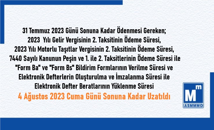 Gelir Vergisi, MTV ve 7440 sayılı Kanunun Ödeme Süreleri ile Bazı Bildirim, Oluşturma ve Yüklenme Süreleri Uzatıldı