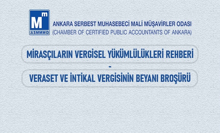 Mirasçıların Vergisel Yükümlülükleri Rehberi / Veraset ve İntikal Vergisinin Beyanı Broşürü