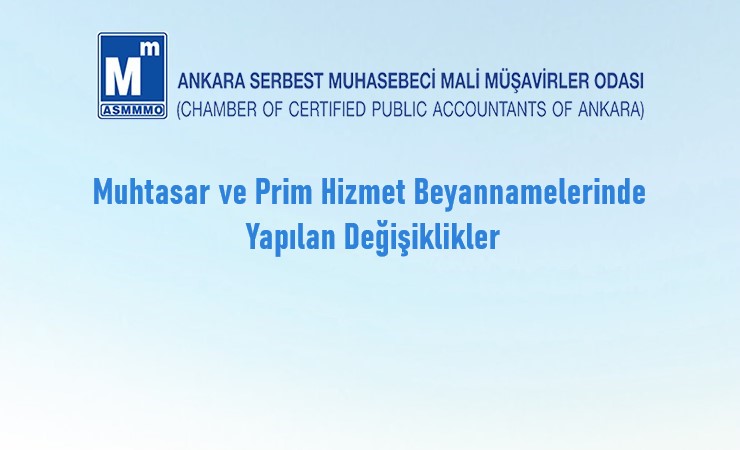 Muhtasar ve Prim Hizmet Beyannamelerinde Yapılan Değişiklikler