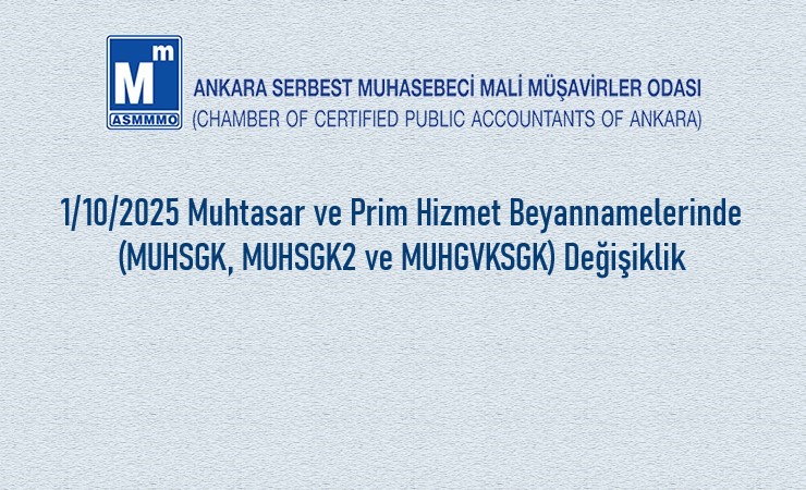 Muhtasar ve Prim Hizmet Beyannamelerinde (MUHSGK, MUHSGK2 ve MUHGVKSGK) Değişiklik