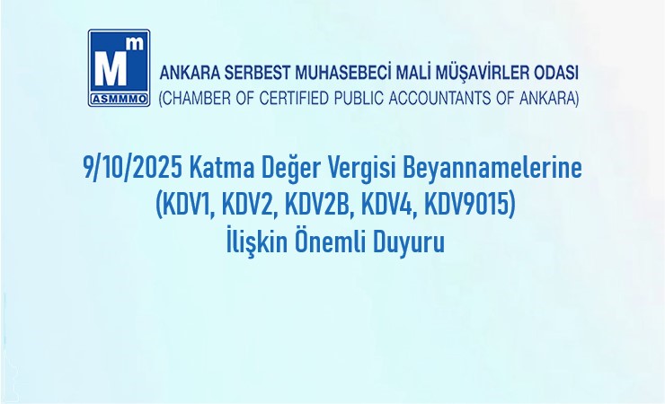 Katma Değer Vergisi Beyannamelerine (KDV1, KDV2, KDV2B, KDV4, KDV9015) İlişkin Önemli Duyuru
