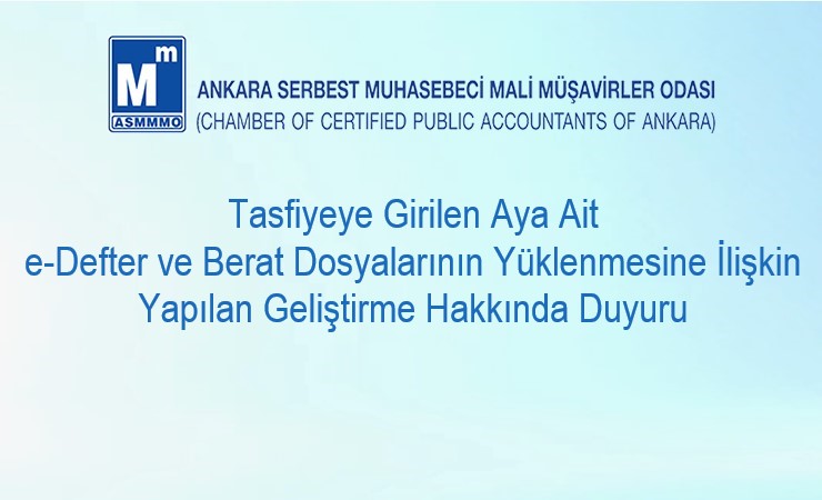 Tasfiyeye Girilen Aya Ait e-Defter ve Berat Dosyalarının Yüklenmesine İlişkin Yapılan Geliştirme Hakkında Duyuru