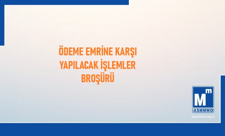 Ödeme Emrine Karşı Yapılacak İşlemler Broşürü