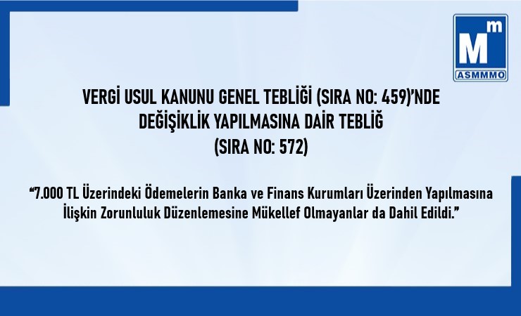 7.000 TL Üzerindeki Ödemelerin Banka ve Finans Kuruluşları Üzerinden Yapılması Zorunluluğu