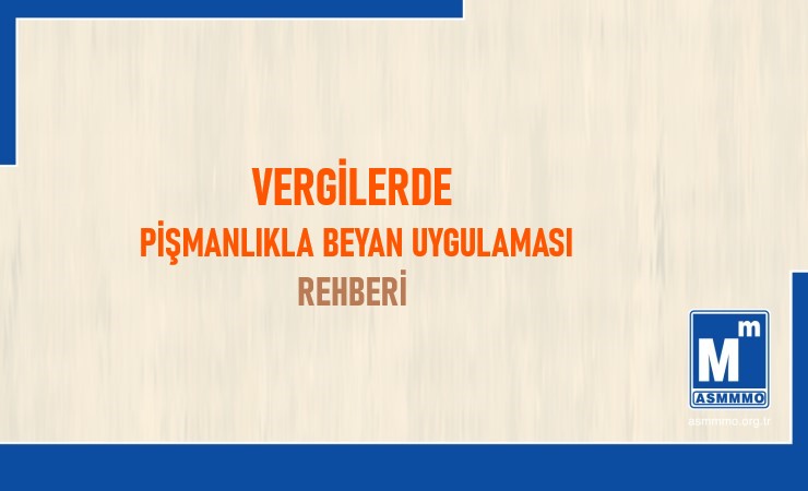 Vergilerde Pişmanlıkla Beyan Uygulaması Rehberi