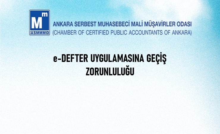 e- Defter Uygulamasına Geçiş Zorunluluğu