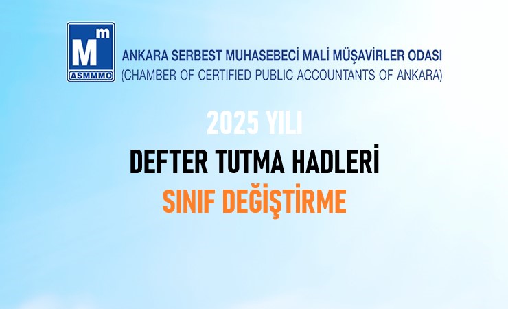 2025 Yılı Defter Tutma Hadleri -  Sınıf Değiştirme
