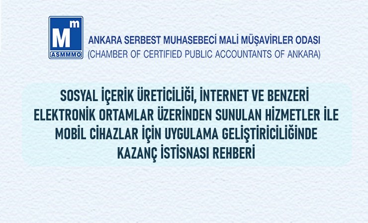 Sosyal İçerik Üreticiliği, İnternet ve Benzeri Elektronik Ortamlar Üzerinden Sunulan Hizmetler ile Mobil Cihazlar İçin Uygulama Geliştiriciliğinde Kazanç İstisnası Rehberi