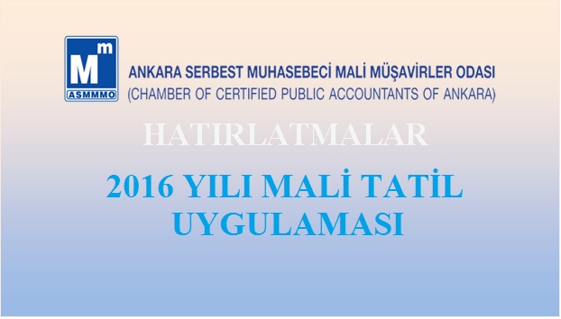 2016 YILI MALİ TATİL UYGULAMASI