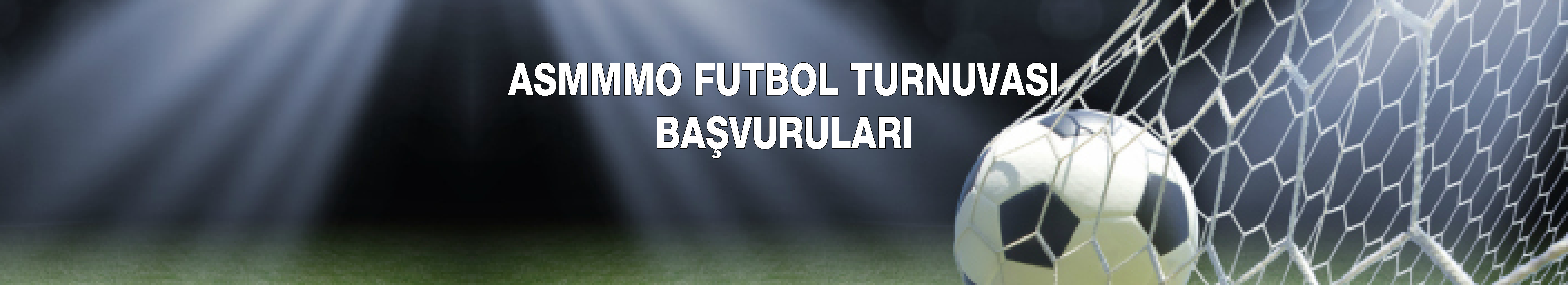 TURNUVA BAŞVURULARI