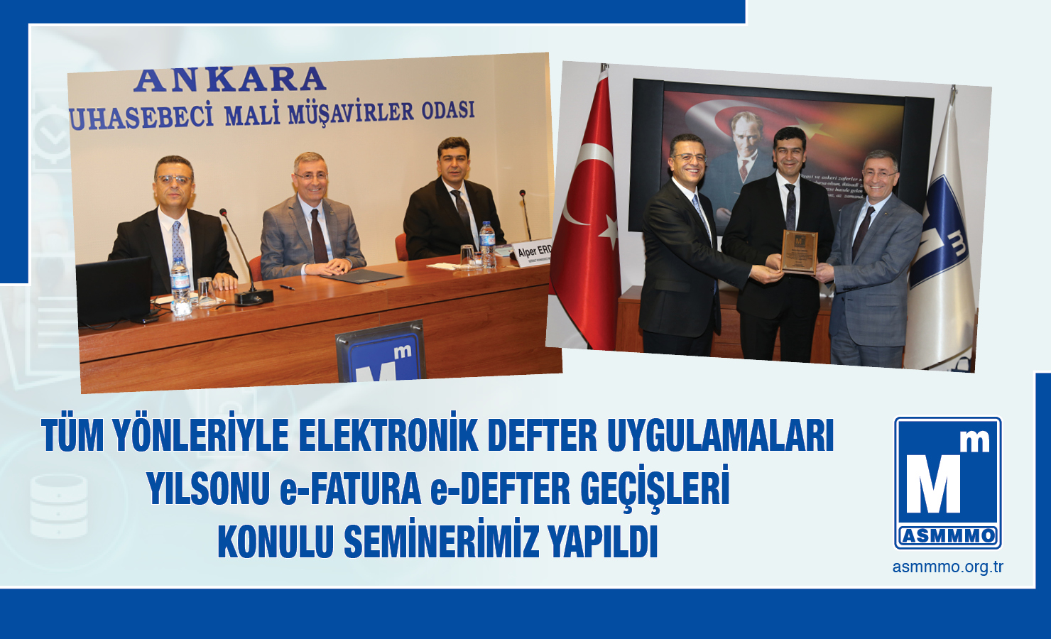 e-Seminer: Tüm Yönleriyle Elektronik Defter Uygulamaları, Yılsonu e-Fatura, e-Defter Geçişleri
