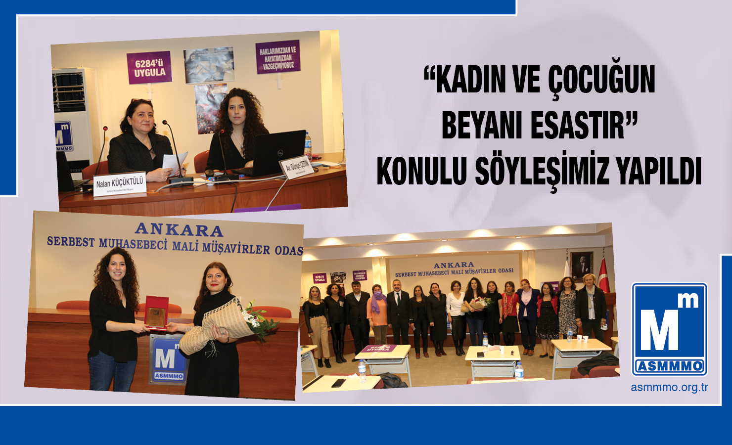 Kadına Yönelik Şiddete Karşı Mücadele ve Dayanışma "Kadın ve Çocuğun Beyanı Esastır"