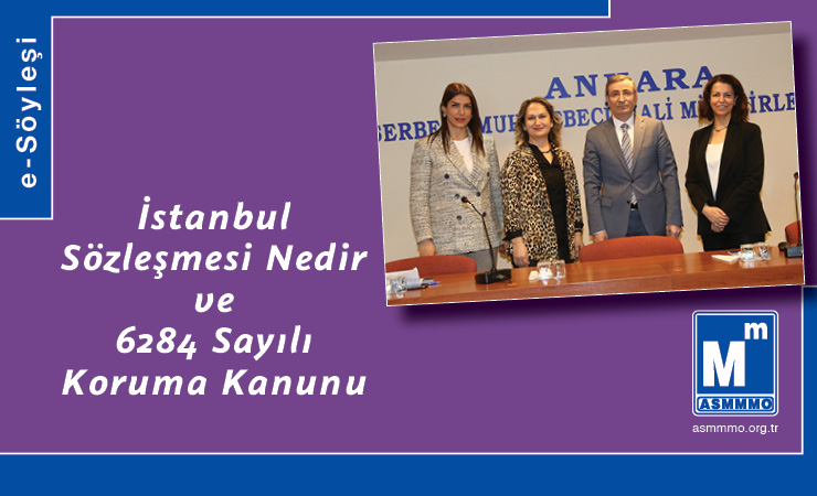 e-Söyleşi | İstanbul Sözleşmesi Nedir ve 6284 Sayılı Koruma Kanunu