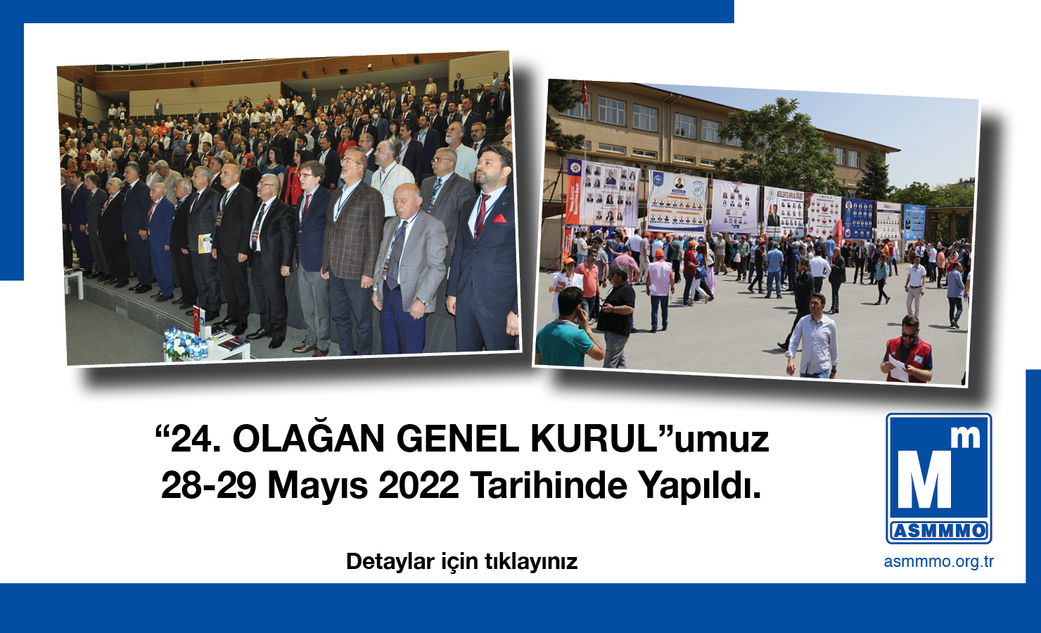 24. "Olağan Genel Kurul"umuz  28-29 Mayıs 2022 Tarihinde Yapıldı