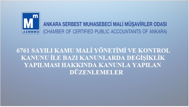 Kamu Malî Yönetimi ve Kontrol Kanunu İle Bazı Kanunlarda Değişiklik Yapılması Hakkında Kanunla Yapılan Düzenlemeler