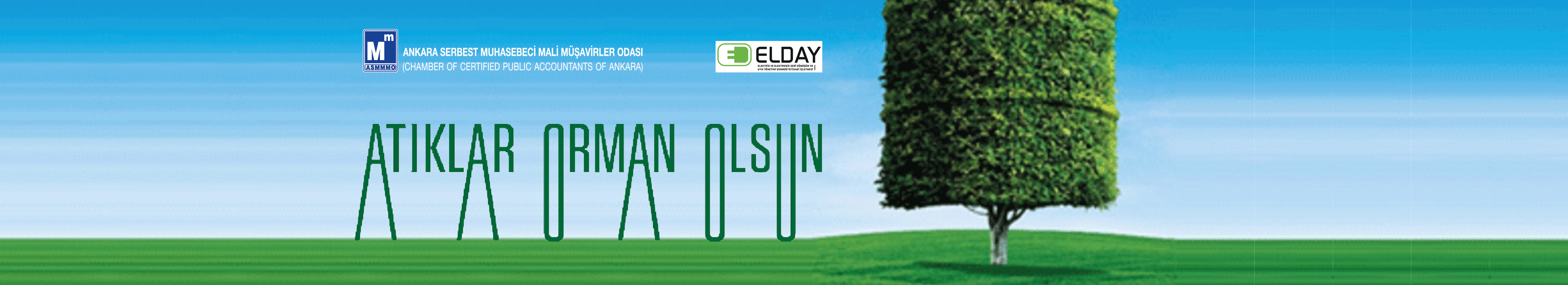 ATIKLAR ORMAN OLSUN