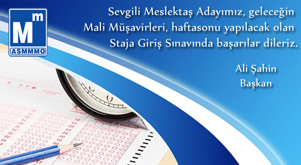 Staja Giriş Sınavında Başarılar Dileriz.