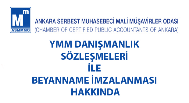 YMM DANIŞMANLIK SÖZLEŞMELERİ İLE BEYANNAME İMZALANMASI HAKKINDA