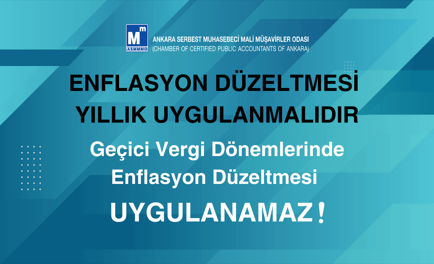 Enflasyon Düzeltmesi Yıllık Uygulanmalıdır