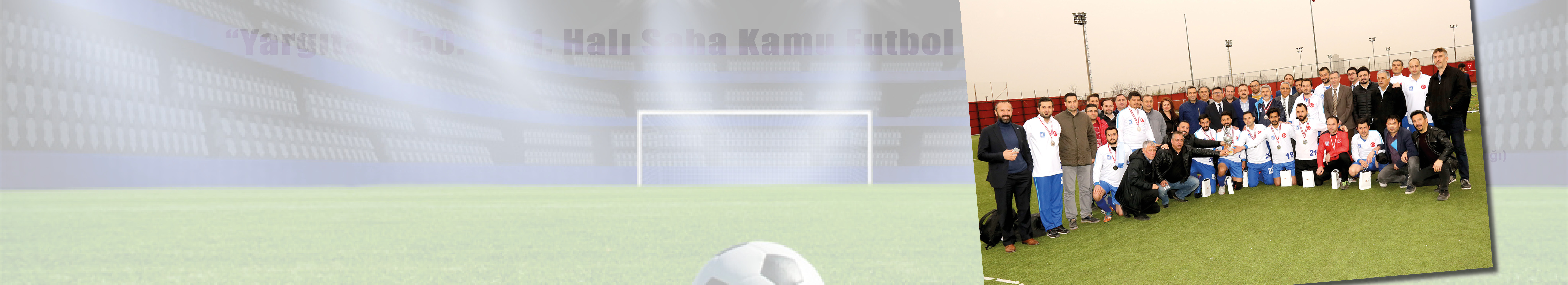 FUTBOL TAKIMIMIZA TEŞEKKÜR EDİYORUZ