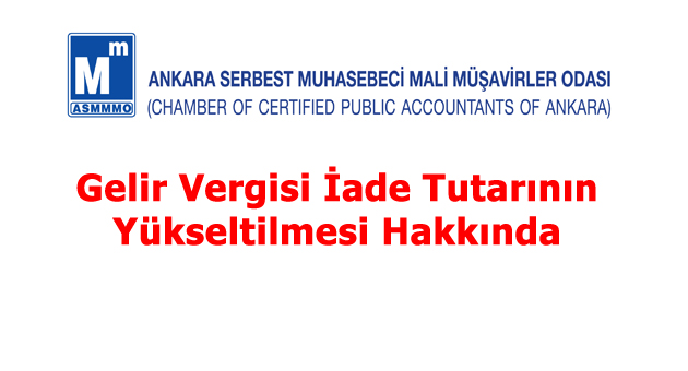 Gelir Vergisi İade Tutarının Yükseltilmesi Hakkında