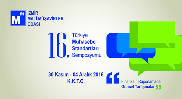 16. TÜRKİYE MUHASEBE STANDARTLARI SEMPOZYUMU (İZMİR)