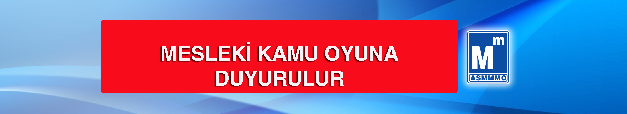 Mesleki Kamu Oyuna Duyuru
