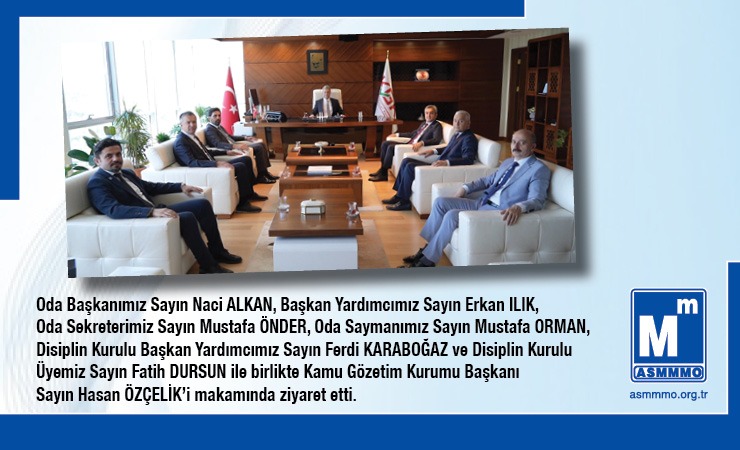 KGK Başkanı Sayın Hasan ÖZÇELİK'i Makamında Ziyaret Ettik