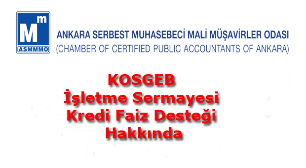 KOSGEB İşletme Sermayesi Kredi Faiz Desteği Hakkında