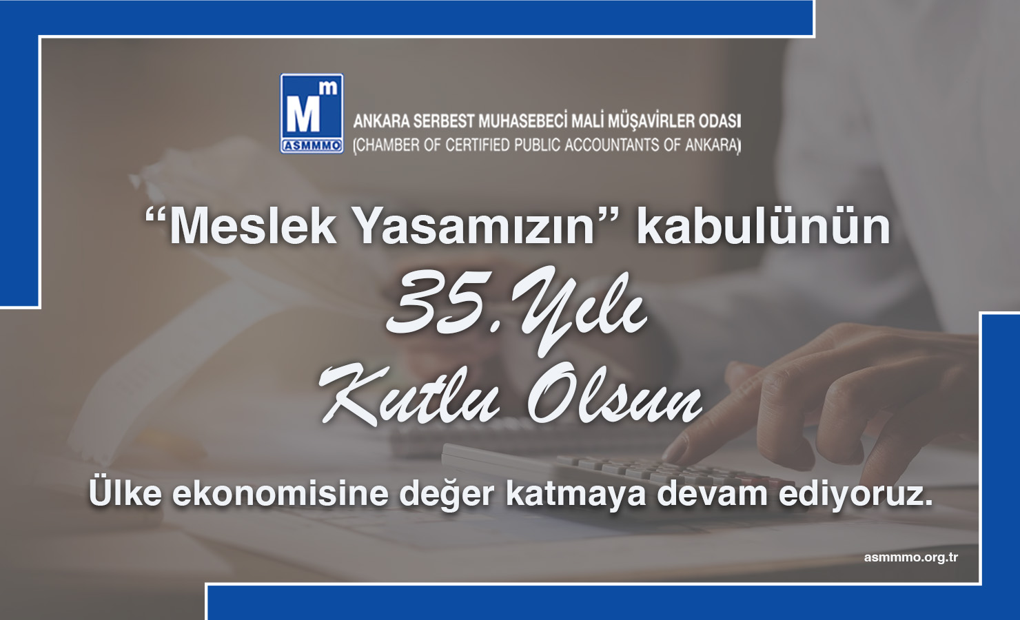 Meslek Yasamızın 35.Yılı Kutlu Olsun