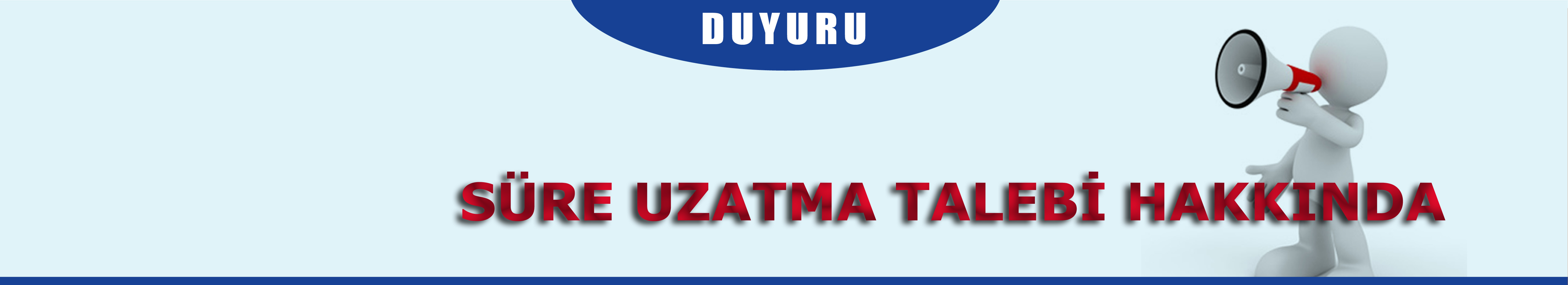 Süre Uzatma Talebi
