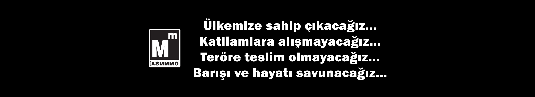 Teröre Teslim Olmayacağız...