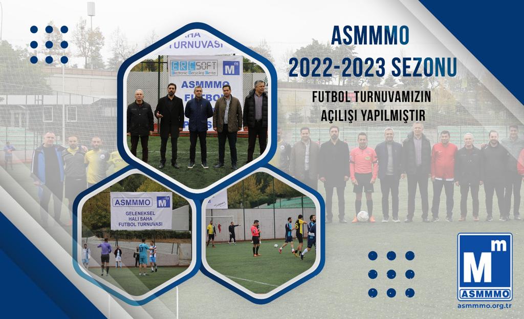 ASMMMO 2022-2023 Sezonu Futbol Turnuvamızın Açılışı Yapılmıştır