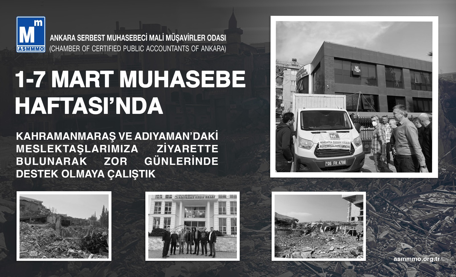 1-7 Mart Muhasebe Haftası’nda Kahramanmaraş ve Adıyaman’daki meslektaşlarımıza ziyarette bulunarak zor günlerinde destek olmaya çalıştık.