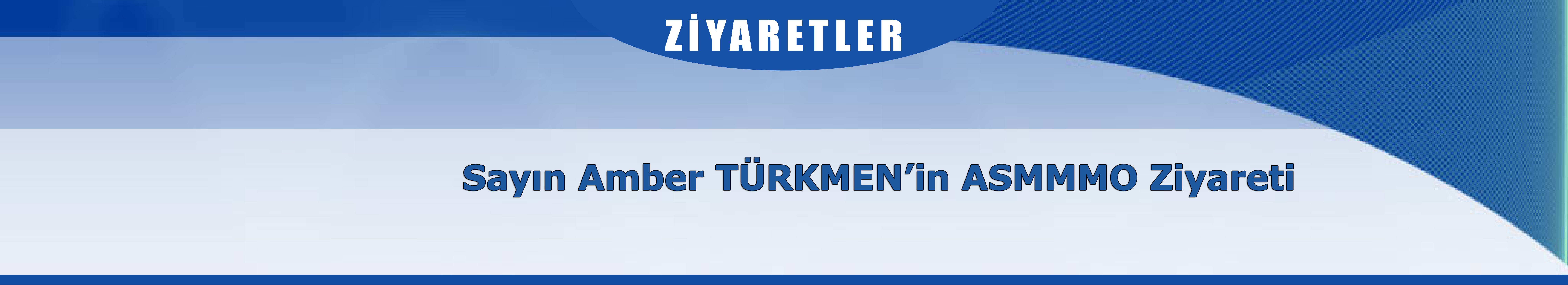 Odamıza Ziyaret