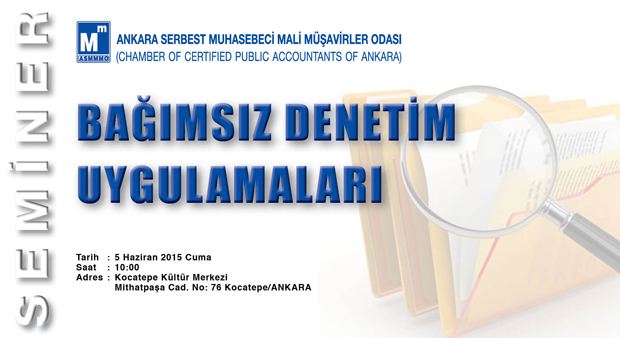 Bağımsız Denetim Uygulamaları Semineri (05.06.2015)