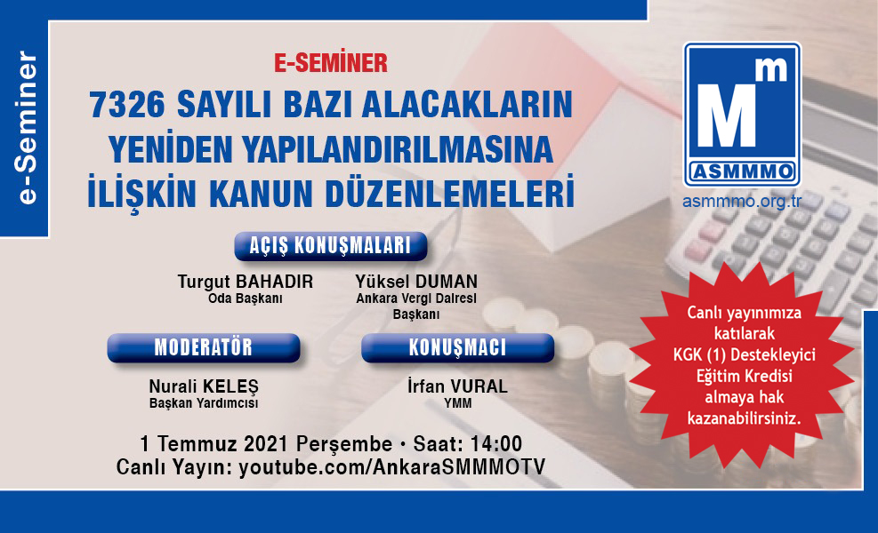 e-Seminer: 7326 Sayılı Bazı Alacakların Yeniden Yapılandırılmasına İlişkin Kanun Düzenlemeleri