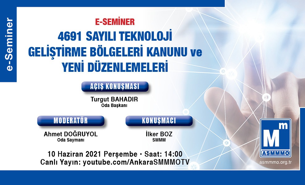 e-Seminer: 4691 Sayılı Teknoloji Geliştirme Bölgeleri Kanunu ve Yeni Düzenlemeleri