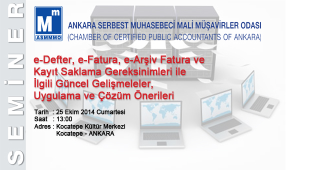 e-defter, e-fatura, e-arşiv Fatura ve Kayıt Saklama Gereksinimleri Semineri