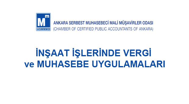 İnşaat İşlerinde Vergi ve Muhasebe Uygulamaları