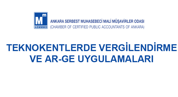 TEKNOKENTLERDE VERGİLENDİRME VE AR-GE UYGULAMALARI (06.04.2015)